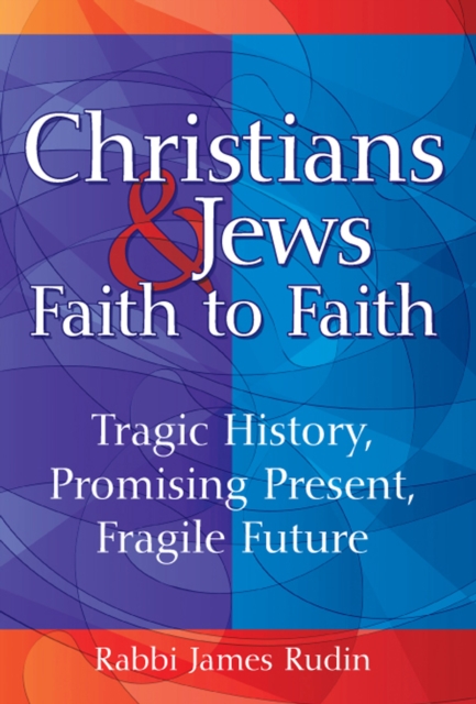 Christians & Jews-Faith to Faith