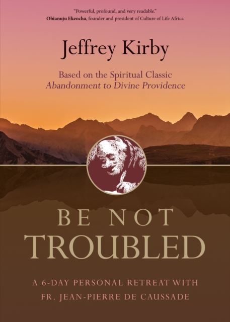 Be Not Troubled