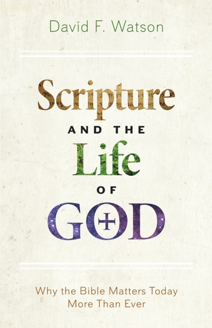Scripture and the Life of God