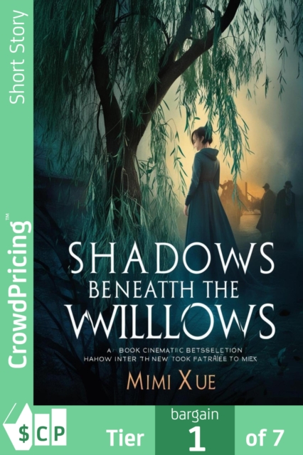Shadows Beneath the Willows
