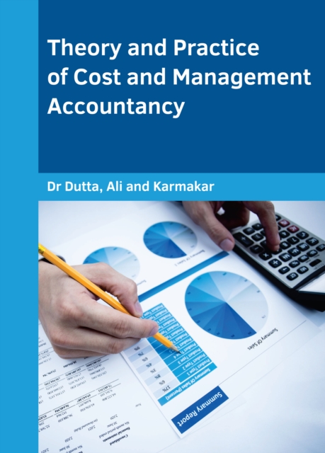 Theory and Practice of Cost and Management Accountancy