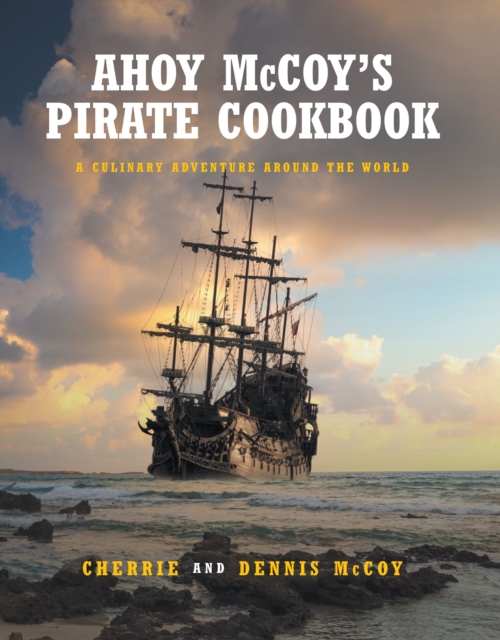 Ahoy McCoy's Pirate Cookbook