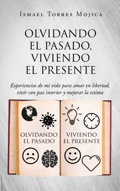 Olvidando el pasado, viviendo el presente