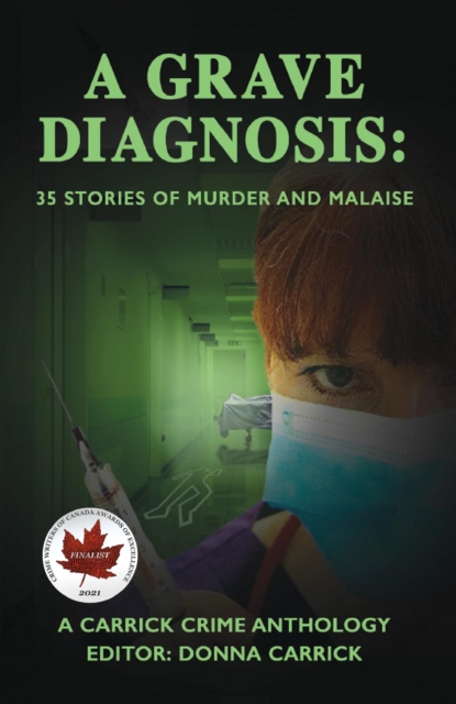 Grave Diagnosis: 35 Stories of Murder and Malaise