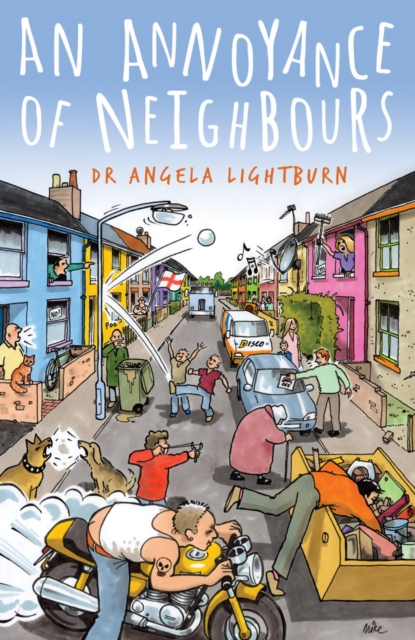 Annoyance of Neighbours