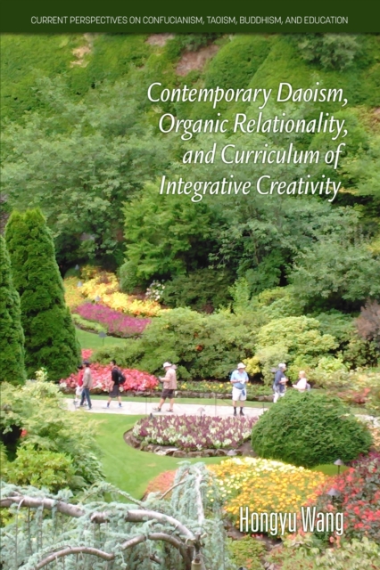 Contemporary Daoism, Organic Relationality, and Curriculum of Integrative Creativity