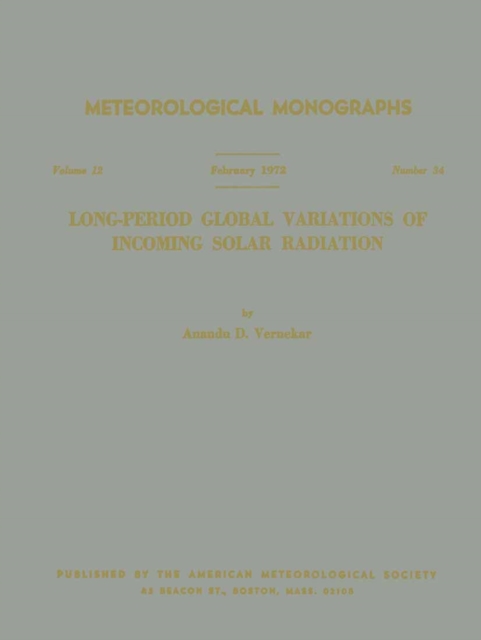 Long-Period Global Variations of Incoming Solar Radiation