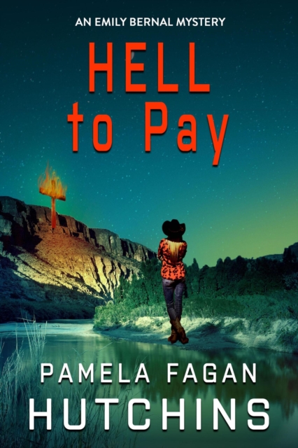 Hell to Pay (An Emily Bernal Mystery)