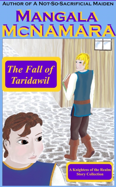 Fall of Taridawil (A Knightess of the Realm Story Collection)