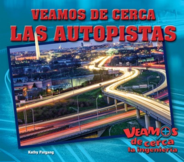 Veamos de cerca las autopistas (Zoom in on Superhighways)