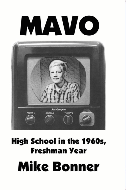MAVO - High School in the 1960s, Freshman Year