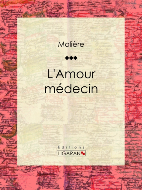 L'Amour médecin