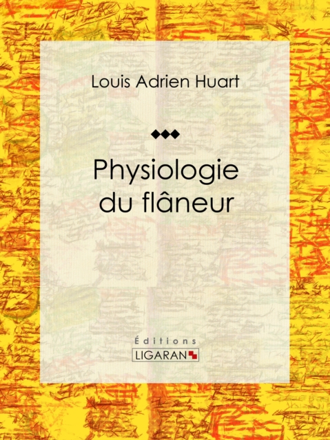 Physiologie du flâneur