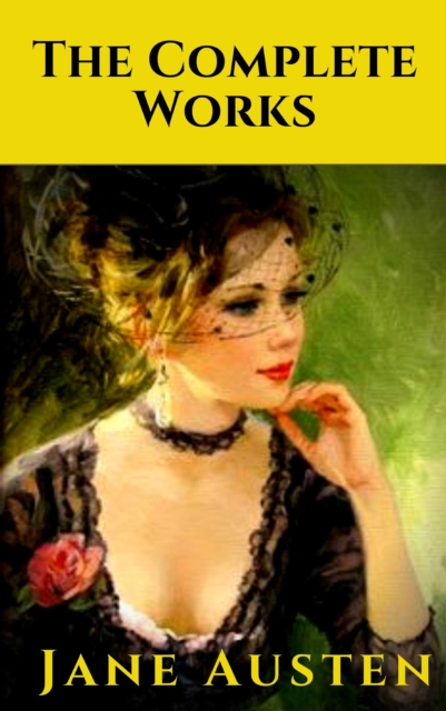 Complete Works of Jane Austen