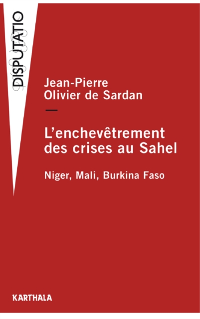 L'Enchevêtrement des crises au Sahel