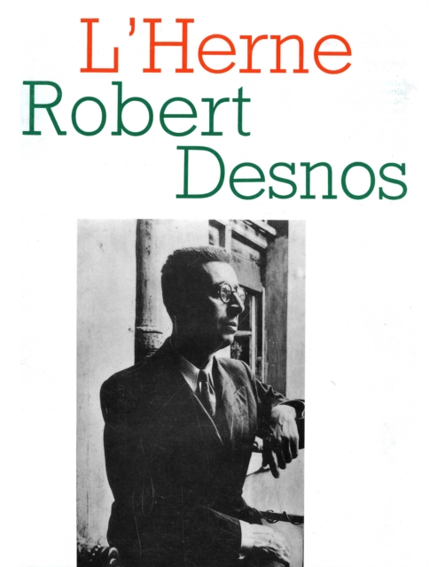 Cahier de L'Herne n° 54 : Robert Desnos