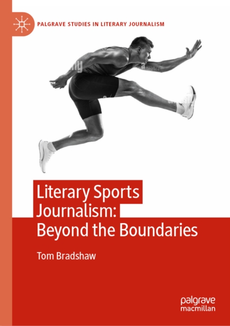 Literary Sports Journalism: Beyond the Boundaries