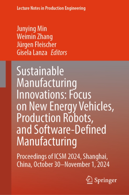 Sustainable Manufacturing Innovations: Focus on New Energy Vehicles, Production Robots, and Software-Defined Manufacturing