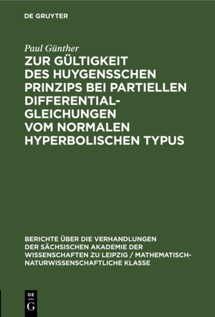 Zur Gultigkeit des Huygensschen Prinzips bei partiellen Differentialgleichungen vom normalen Hyperbolischen Typus
