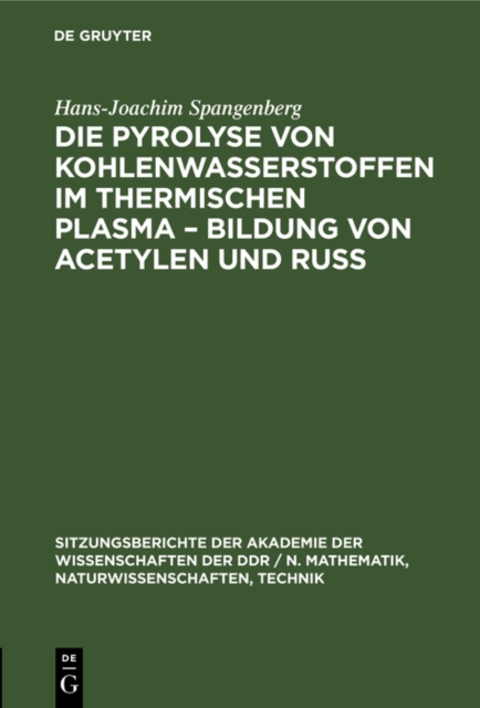 Die Pyrolyse von Kohlenwasserstoffen im thermischen Plasma - Bildung von Acetylen und Ru