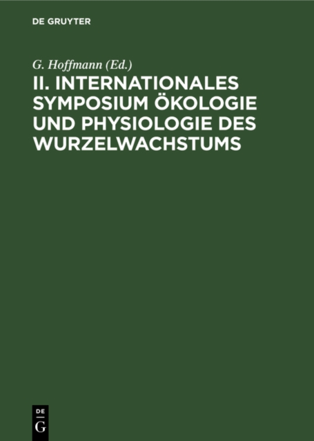 II. Internationales Symposium Okologie und Physiologie des Wurzelwachstums