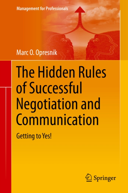 Hidden Rules of Successful Negotiation and Communication