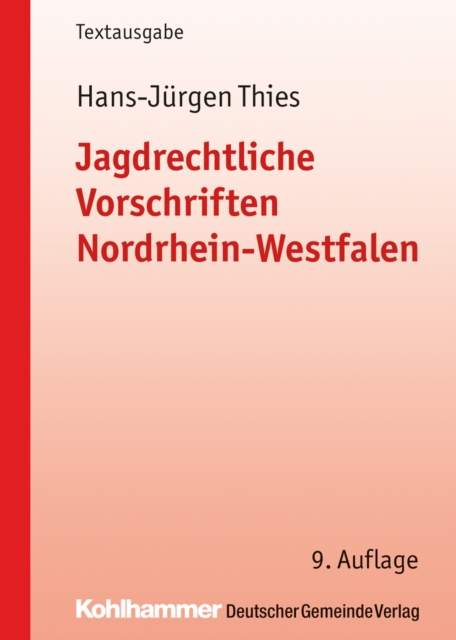 Jagdrechtliche Vorschriften Nordrhein-Westfalen
