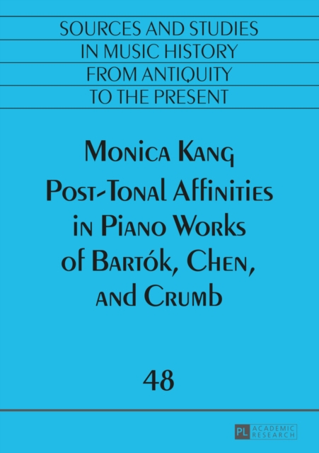 Post-Tonal Affinities in Piano Works of Bartok, Chen, and Crumb
