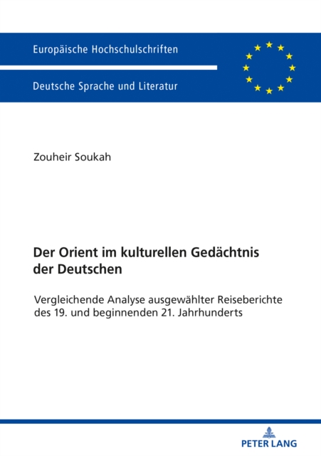 Der Orient im kulturellen Gedaechtnis der Deutschen