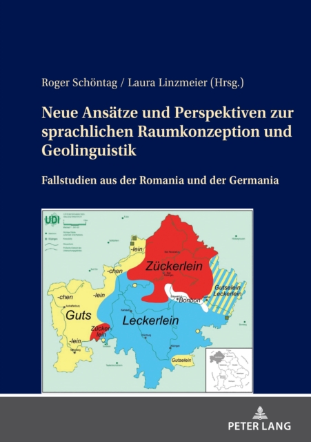 Neue Ansaetze und Perspektiven zur sprachlichen Raumkonzeption und Geolinguistik