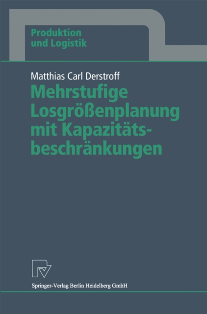 Mehrstufige Losgrößenplanung mit Kapazitätsbeschränkungen