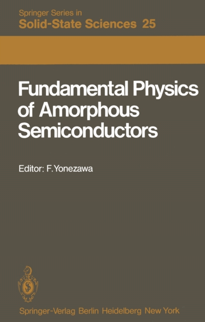 Fundamental Physics of Amorphous Semiconductors