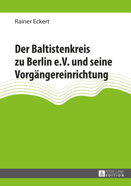 Der Baltistenkreis zu Berlin e.V. und seine Vorgaengereinrichtung