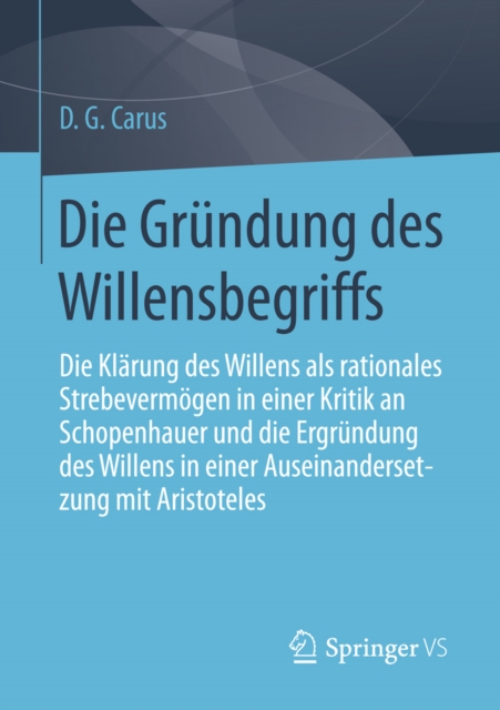 Die Gründung des Willensbegriffs