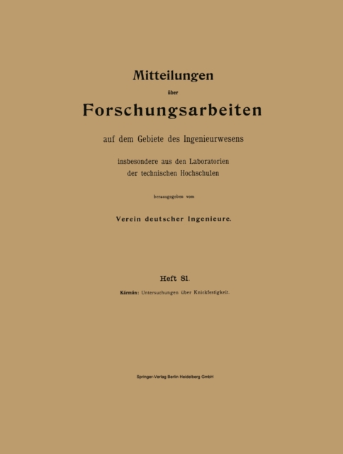 Mitteilungen über Forschungsarbeiten auf dem Gebiete des Ingenieurwesens insbesondere aus den Laboratorien der technischen Hochschulen