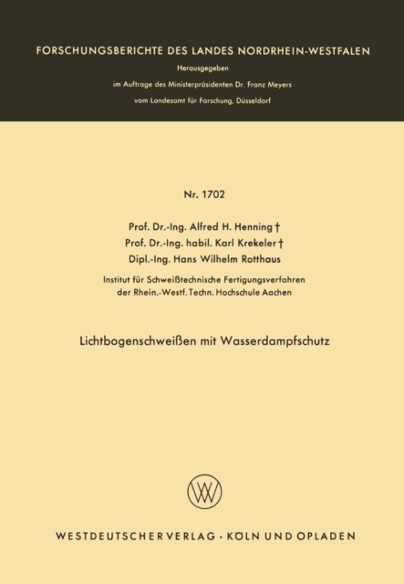 Lichtbogenschweißen mit Wasserdampfschutz