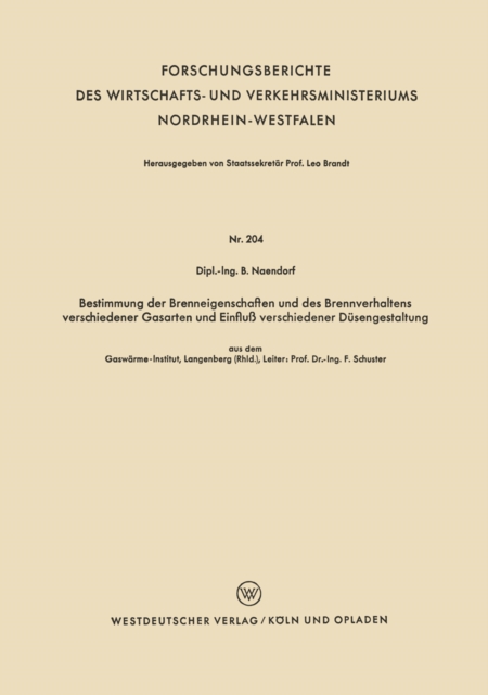 Bestimmung der Brenneigenschaften und des Brennverhaltens verschiedener Gasarten und Einfluß verschiedener Düsengestaltung