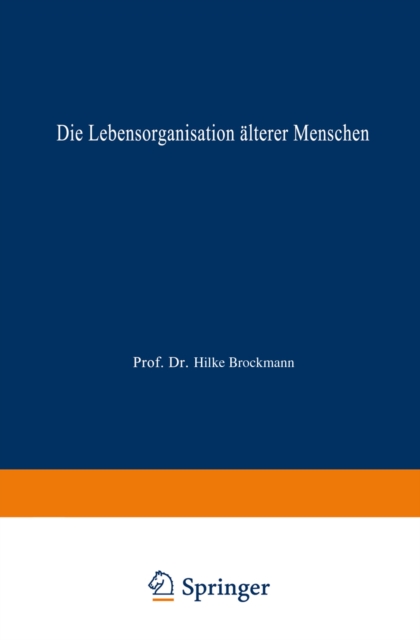 Die Lebensorganisation älterer Menschen