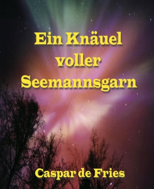 Ein Knauel voller Seemannsgarn
