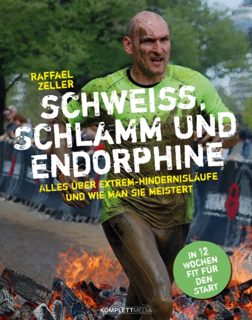 Schweiß, Schlamm und Endorphine