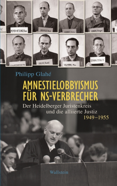 Amnestielobbyismus für NS-Verbrecher