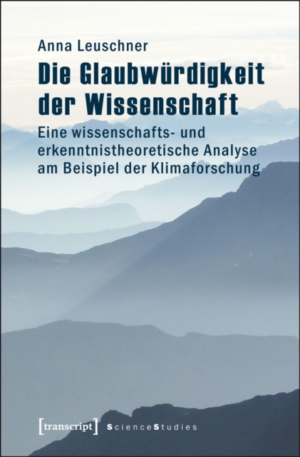 Die Glaubwürdigkeit der Wissenschaft