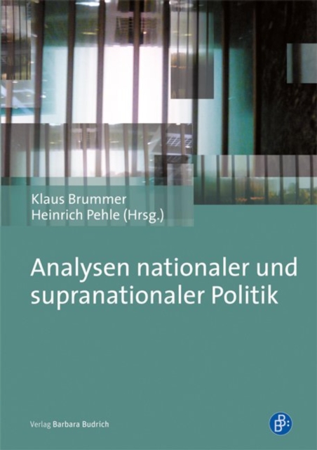 Analysen nationaler und supranationaler Politik