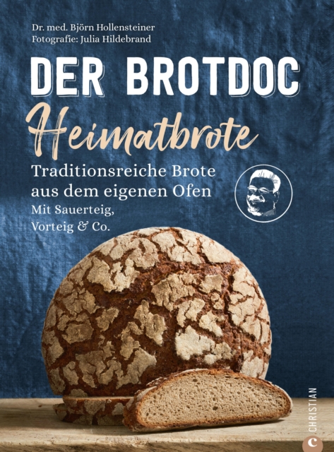 Der Brotdoc: Heimatbrote