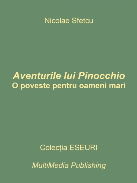 Aventurile lui Pinocchio - O poveste pentru oameni mari