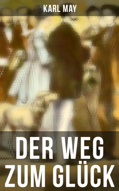 Der Weg zum Glück