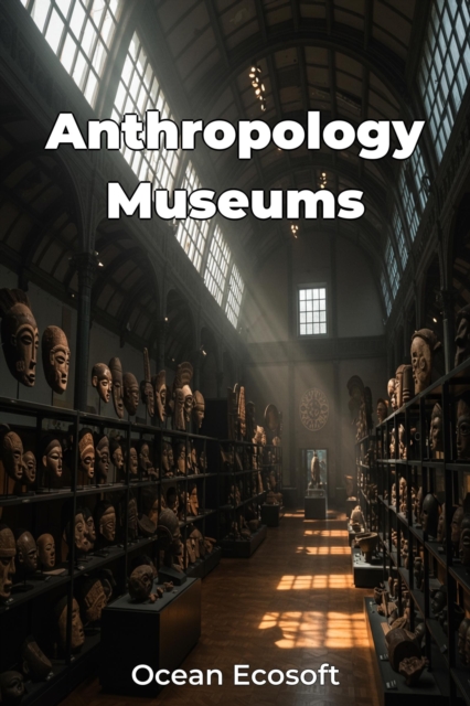 Anthropology Museums