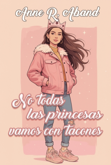 No todas las princesas vamos con tacones