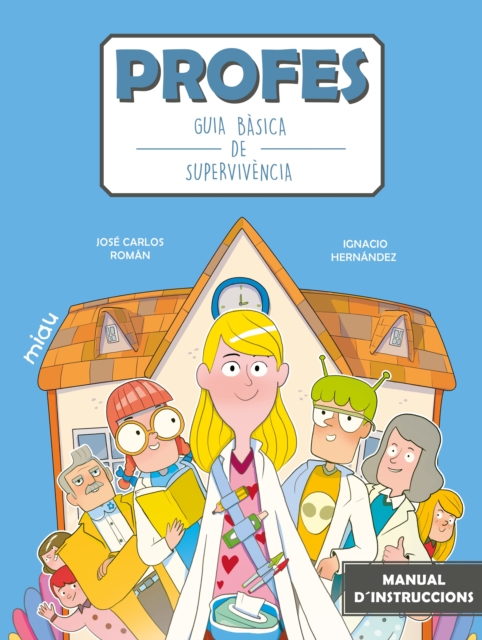 Profes: Guia bàsica de supervivència (Català)