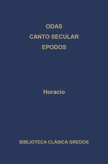 Odas. Canto secular. Epodos